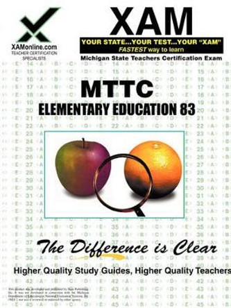 Mttc Elementary Education 83 Teacher Certification Test Prep Study Guide by Sharon A Wynne 9781581979664