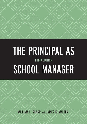 The Principal as School Manager by William L. Sharp 9781610487696