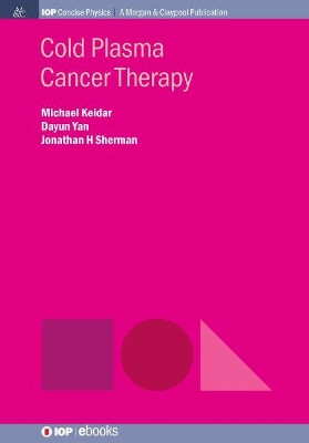 Cold Plasma Cancer Therapy by Michael Keidar 9781643274355