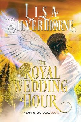 The Royal Wedding Hour by Lisa Silverthorne 9781955197045