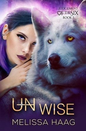 (Un)wise by Melissa Haag 9781492961086