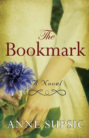 The Bookmark: Lafayette's untold American Revolutionary love story by Anne Supsic 9798985973310