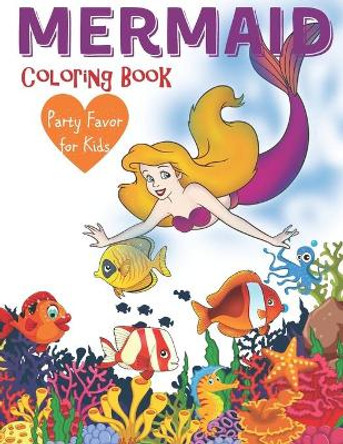 Mermaid Coloring Book Party Favor For Kids: Cute Nautical Themed Color, Dot to Dot, and Word Search Puzzles Provide Hours of Fun For Creative Young Children by Color My World 9781695393653