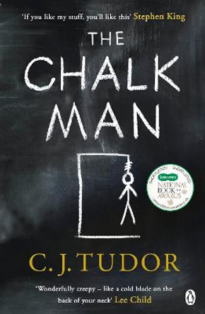 The Chalk Man: The Sunday Times bestseller. The most chilling book you'll read this year by C. J. Tudor