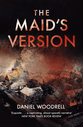 The Maid's Version Daniel Woodrell 9781444732856