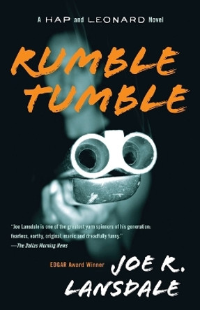 Rumble Tumble: A Hap and Leonard Novel (5) by Joe R Lansdale 9780307455512