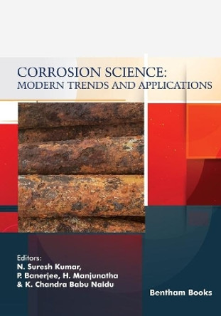 Corrosion Science: Modern Trends and Applications by Anjan Banerjee 9789811481826