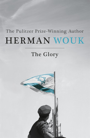 The Glory by Herman Wouk