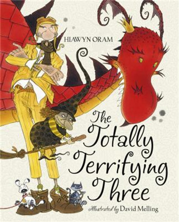 The Totally Terrifying Three by Hiawyn Oram