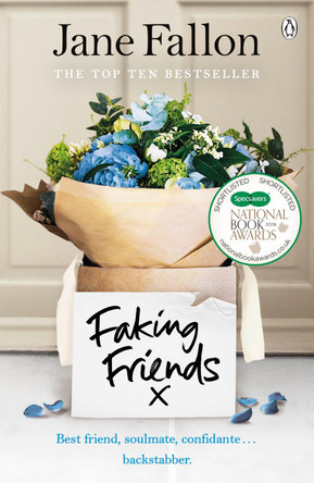 Faking Friends: THE SUNDAY TIMES BESTSELLER by Jane Fallon