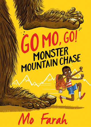 Go Mo Go: Monster Mountain Chase!: Book 1 by Mo Farah