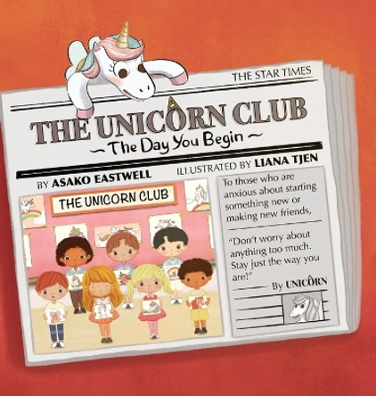 The Unicorn Club: The Day You Begin by Asako Eastwell 9780645491203