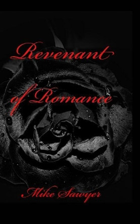 Revenant of Romance by Mike Sawyer 9781388127503