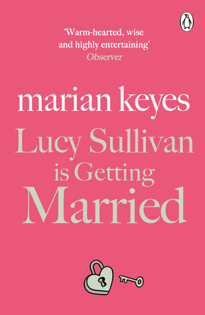 Lucy Sullivan is Getting Married by Marian Keyes