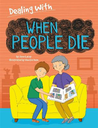 Dealing With...: When People Die by Jane Lacey