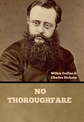 No Thoroughfare by Wilkie Collins 9781636375632