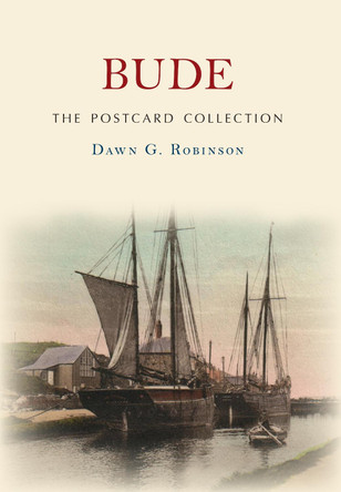 Bude The Postcard Collection by Dawn G. Robinson