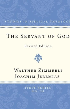 The Servant God by Walther Zimmerli 9781608990344