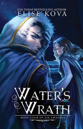 Water's Wrath by Elise Kova 9781619844254