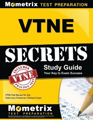 VTNE Secrets: VTNE Test Review for the Veterinary Technician National Exam by Mometrix Veterinary Certification Test 9781610730143