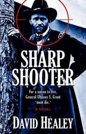 Sharpshooter by David Healey 9781933523200