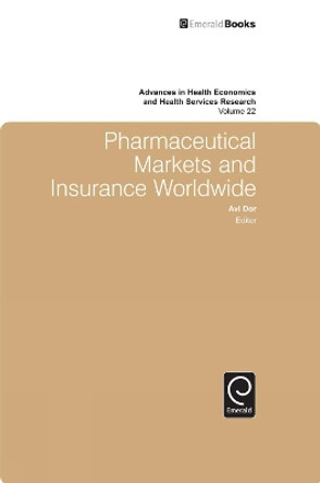 Pharmaceutical Markets and Insurance Worldwide by Michael Grossman 9781849507165