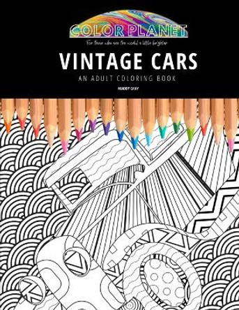 Vintage Cars: AN ADULT COLORING BOOK: An Awesome Coloring Book For Adults by Maddy Gray 9798734008799