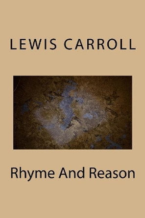Rhyme and Reason by Lewis Carroll 9781983570810