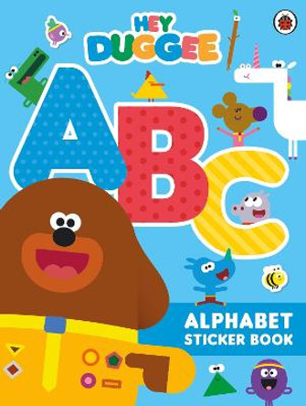 Hey Duggee: ABC: Alphabet Sticker Book by Hey Duggee