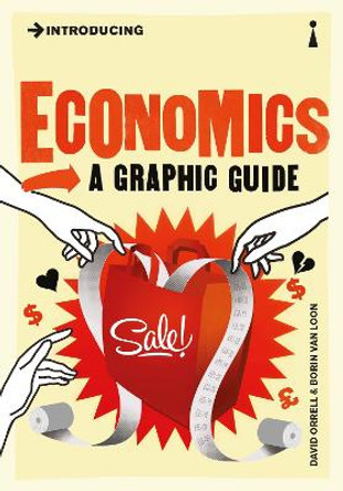 Introducing Economics: A Graphic Guide by David Orrell 9781848312159