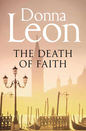 The Death of Faith by Donna Leon