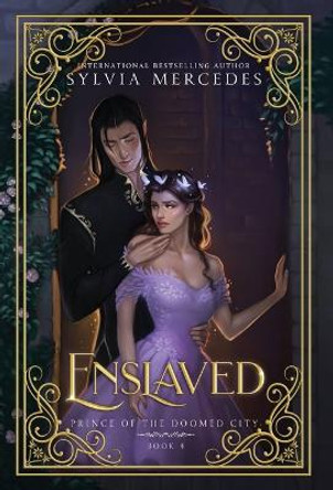 Enslaved by Sylvia Mercedes 9781942379683