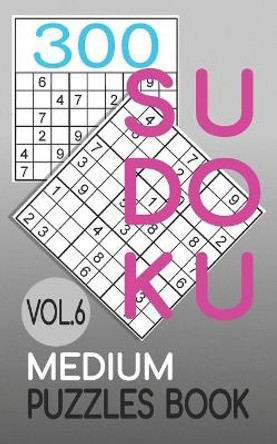 300 Sudoku Medium Puzzles Book Vol.6: Sudoku medium book, puzzles for adults 300 puzzles by Jeff Cherry 9798714885167