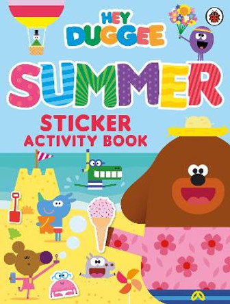 Hey Duggee: Summer Sticker Activity Book by Hey Duggee