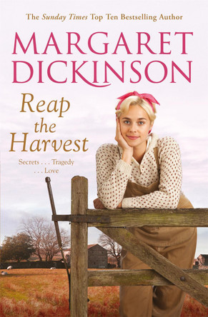 Reap The Harvest by Margaret Dickinson