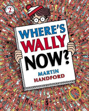 Where's Wally Now? by Martin Handford