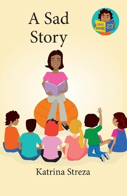 A Sad Story by Katrina Streza 9781532433238