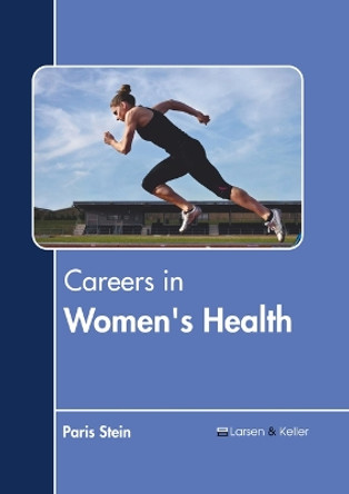 Careers in Women's Health by Paris Stein 9798888360934