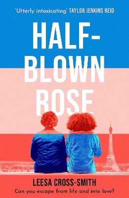 Half-Blown Rose by Leesa Cross-Smith 9781398718661