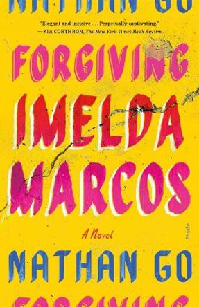 Forgiving Imelda Marcos by Nathan Go 9781250335753