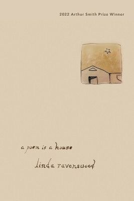 A poem is a house by Linda Ravenswood 9781956440652