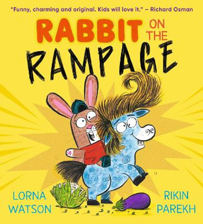 Rabbit on the Rampage by Lorna Watson 9781529500493