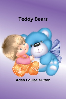 Teddy Bears by Adah Sutton 9789357977791
