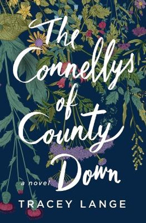 The Connellys of County Down by Tracey Lange 9781250865380