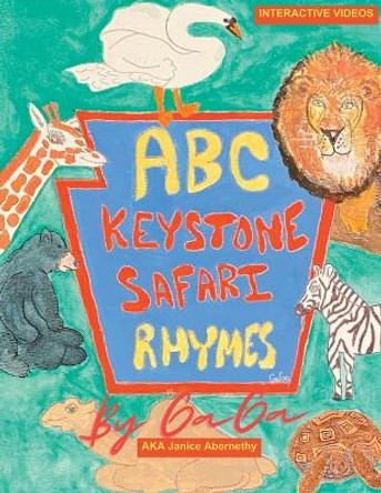 ABC Keystone Safari Rhymes by Janice Abernethy 9798218317799