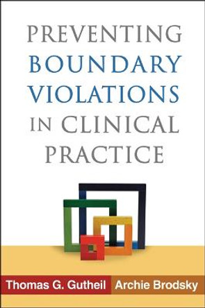 Preventing Boundary Violations in Clinical Practice by Thomas G. Gutheil
