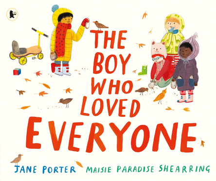 The Boy Who Loved Everyone by Jane Porter