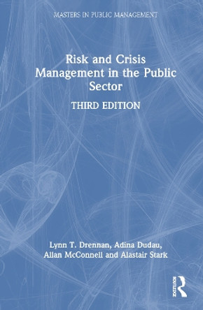 Risk and Crisis Management in the Public Sector by Lynn T. Drennan 9781032434759