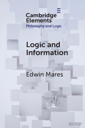 Logic and Information by Edwin Mares 9781009466738