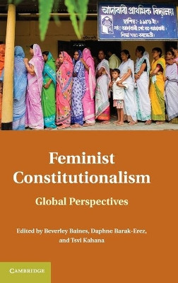 Feminist Constitutionalism: Global Perspectives by Beverley Baines 9780521761574